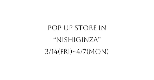 POP UP STORE ”NISHIGINZA” 開催中 - C-one ONLINE STORE